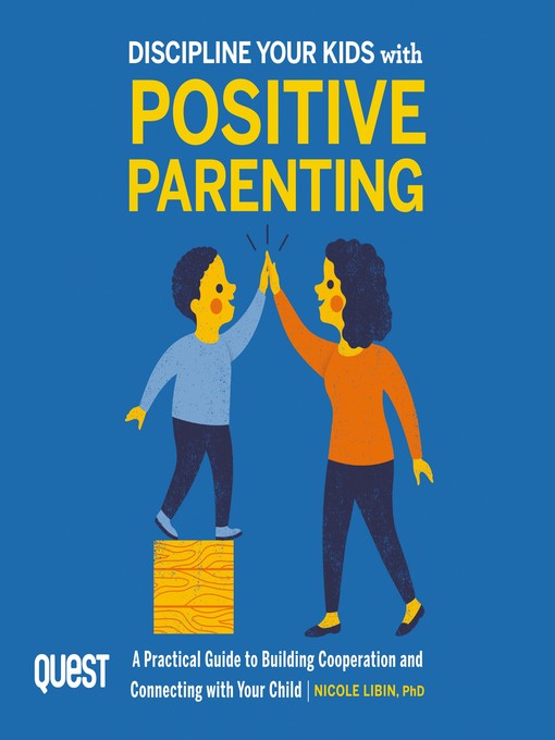 Title details for Discipline your kids with Positive Parenting by Nicole Libin - Available